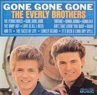 The Everly Brothers : Gone, Gone, Gone